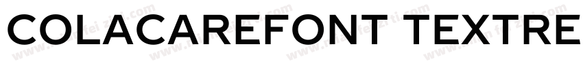 COLACAREFONT TEXTREGULAR  GB1 0字体转换